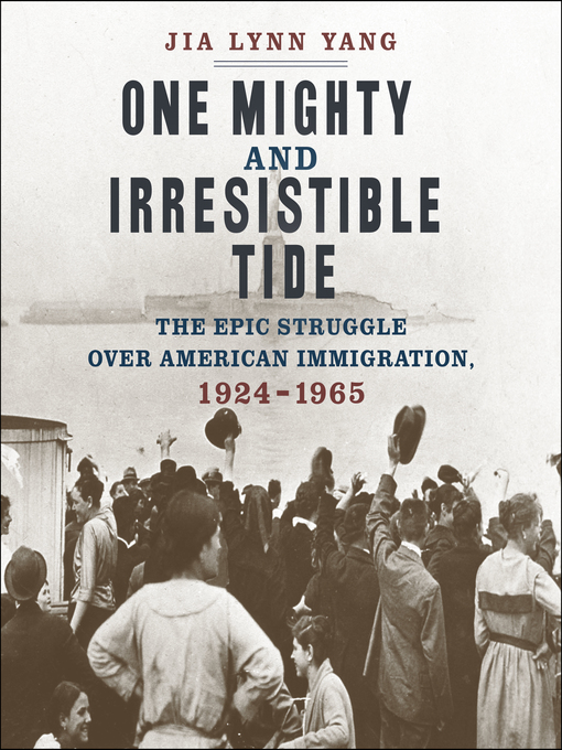 Title details for One Mighty and Irresistible Tide by Jia Lynn Yang - Wait list